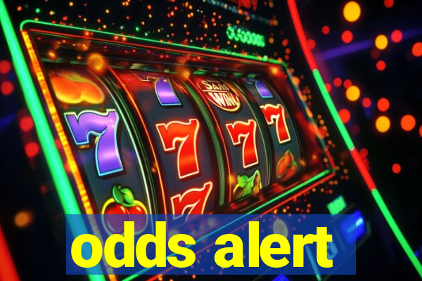 odds alert
